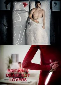 Poster di Britain's Deadliest Lovers