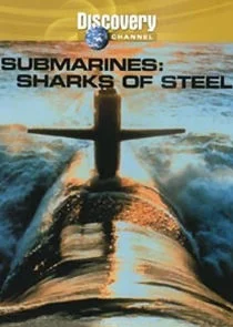 Submarines: Sharks of Steel Poster