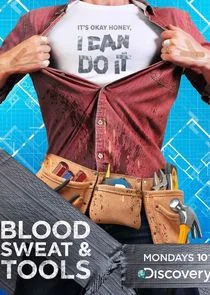 Affiche de Blood, Sweat & Tools