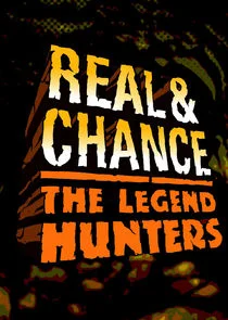 Affiche de Real & Chance: The Legend Hunters
