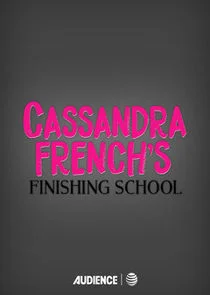 Cassandra French's Finishing School