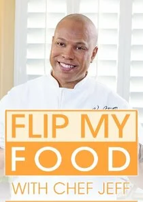Póster de Flip My Food with Chef Jeff