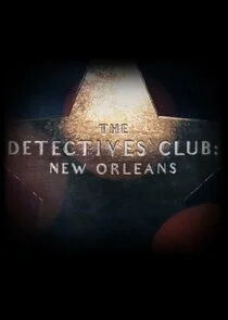 Poster di The Detectives Club: New Orleans