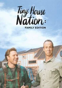 Affiche de Tiny House Nation: Family Edition