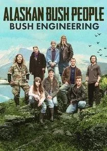 Póster de Alaskan Bush People: Bush Engineering
