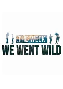 Affiche de The Week We Went Wild