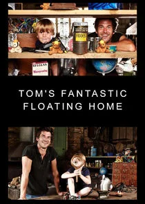 Affiche de Tom's Fantastic Floating Home