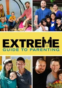 Affiche de Extreme Guide to Parenting