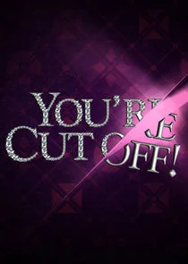 Affiche de You're Cut Off