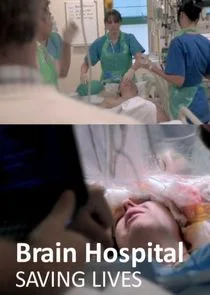 Pôster de Brain Hospital: Saving Lives