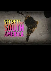 Affiche de Secrets of South America