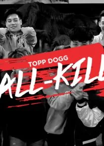 Affiche de Topp Dogg: All-Kill
