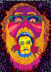 Affiche de Tim and Eric Awesome Show, Great Job!