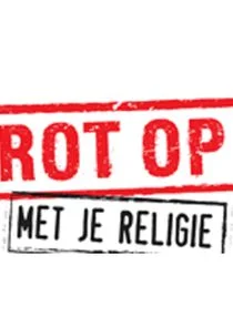 Affiche de Rot op met je religie