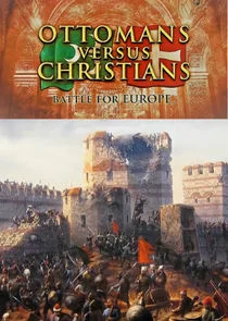 Affiche de Ottomans Versus Christians: Battle for Europe