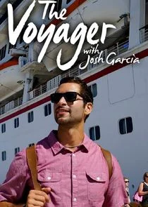 Affiche de The Voyager with Josh Garcia