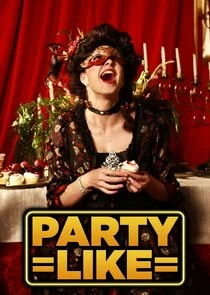 Party Like... Poster