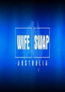 Affiche de Wife Swap Australia