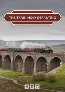 The Train Now Departing poster