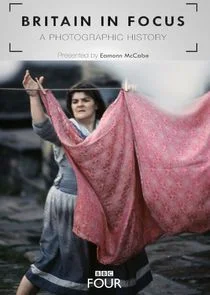 Britain in Focus: A Photographic History Poster