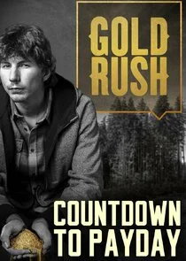 Gold Rush: Countdown to Payday Poster