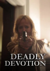 Affiche de Deadly Devotion