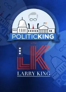 PoliticKING with Larry King