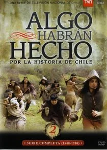 Pôster de Algo habran hecho por la historia de Chile