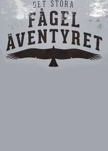 Det stora fÄ‚Ä„gelÄ‚Â¤ventyret Poster