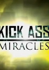 Kick Ass Miracles Poster