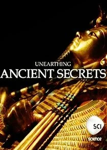 Unearthing Ancient Secrets poster