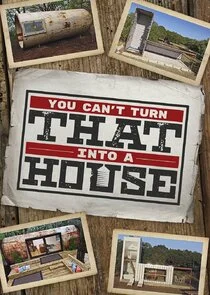 Affiche de You Can't Turn That Into a House