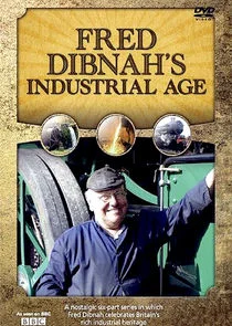 Fred Dibnah's Industrial Age poster
