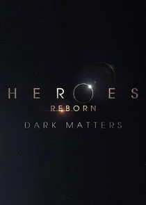 Heroes Reborn: Dark Matters Poster