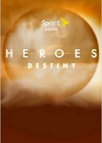Heroes: Destiny Poster