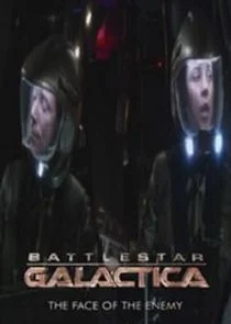 Battlestar Galactica: The Face of the Enemy afişi