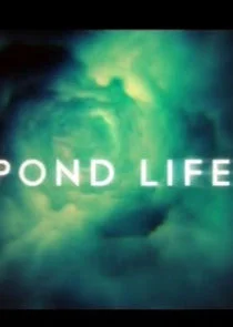 Pond Life afişi