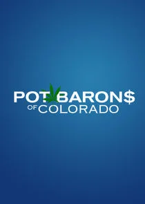 Pot Barons of Colorado poster