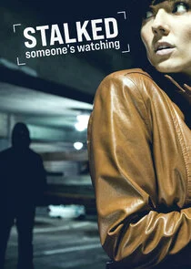 Pôster de Stalked: Someone's Watching