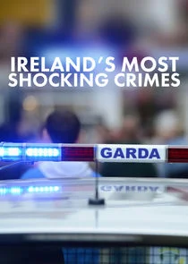 Poster di Ireland's Most Shocking Crimes