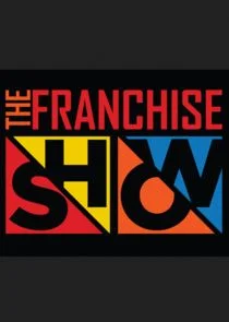 Poster di The Franchise Show