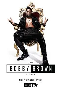 Affiche de The Bobby Brown Story