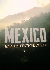 Pôster de Mexico: Earth's Festival of Life