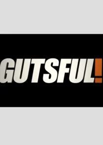 Poster di Gutsful!