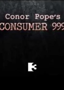 Póster de Conor Pope's Consumer 999