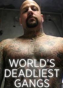 Affiche de World's Deadliest Gangs