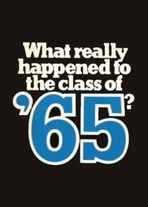 Affiche de What Really Happened to the Class of '65?