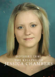 Poster di Unspeakable Crime: The Killing of Jessica Chambers
