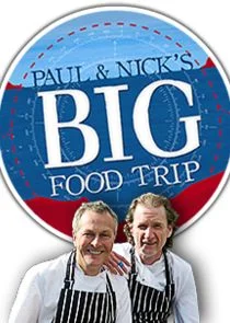 Paul & Nick's Big Food Trip