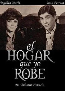 El Hogar Que Yo Robé Poster
